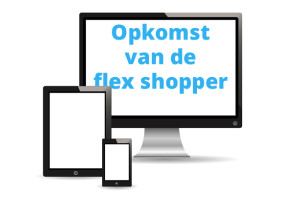 Consument van vandaag is ‘flex shopper’