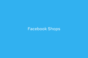 Facebook Shops gelanceerd
